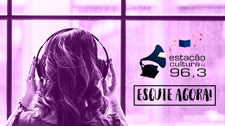 Escute a rádio Estação Cultura FM! 